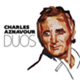 Duos: Charles Azvanour