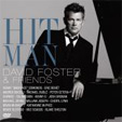 Hit Man: David Foster & Friends