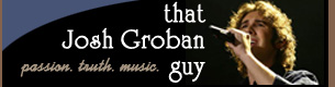 That Josh Groban Guy